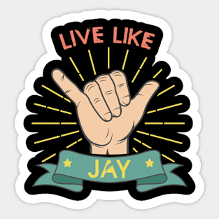 Live Like Jay - Surf Sticker